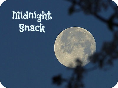 midnight snack